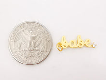 Load image into Gallery viewer, Dainty Babe Charms, 18K Matte Gold Cubic Pave Charms For Necklace Bracelet Making, Babe Word Pendant, Jewelry Findings S265