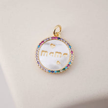 Load image into Gallery viewer, Cubic Round  MOP Mom Charm, 18K Gold Plated Micro CZ Pave Mama Pendant, Necklace Making Findings, Jewelry Finding Gift for Mom S1124